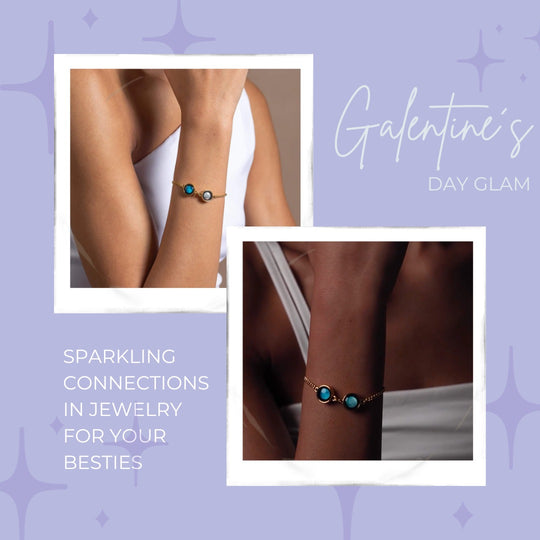 Galentine's Day Glam: Sparkling Connections in Jewelry for Your Besties
